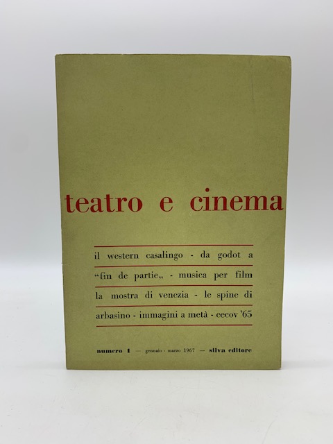 Teatro e cinema. Numero 1, gennaio-marzo 1967